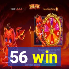 56 win